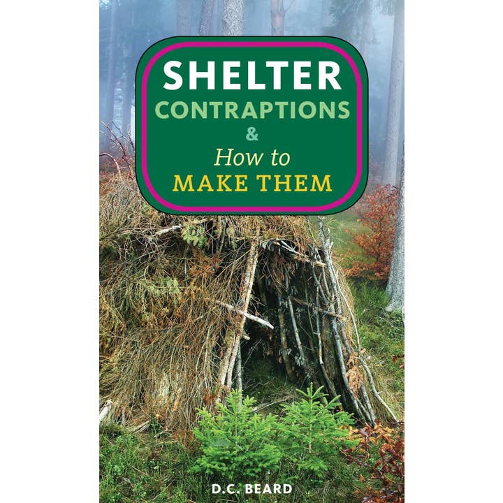 Shelter Contraptions & How to Make Them for wholesale by Microcosm Publishing & Distribution