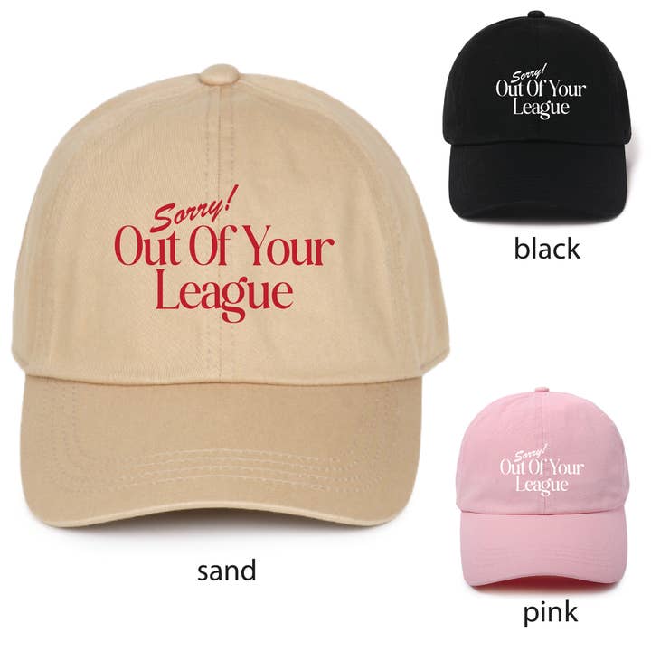VANLENTINE'S SORRY! OUT OF YOUR LEAGUE Baseball Caps for wholesale by David And Young
