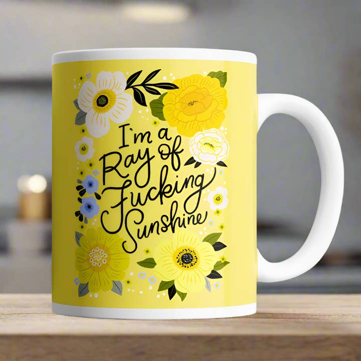 I'm a Ray of Fucking Sunshine Motivational Mug for wholesale by Disrupted Industries