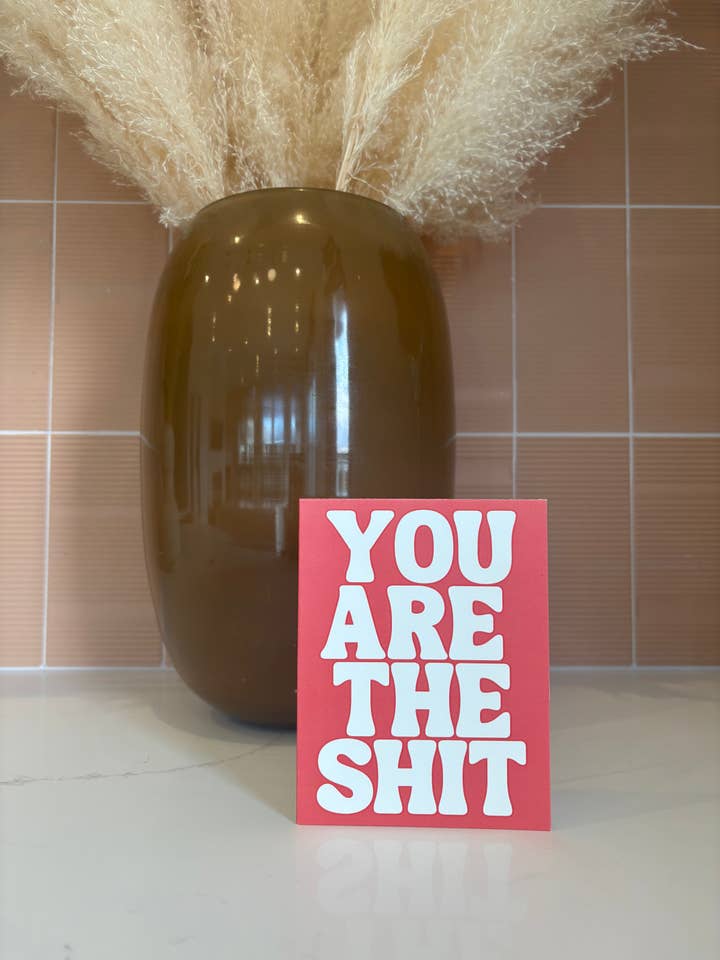 You Are The Shit | Funny Thank You Card for wholesale by Cheeky Ink