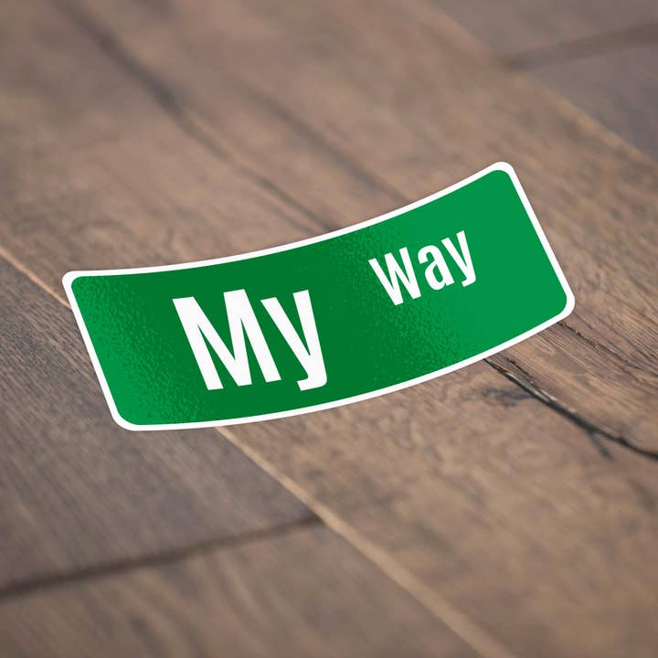 Sticker Bull - Wholesale Sticker - My Way Street Sign Meme Sticker