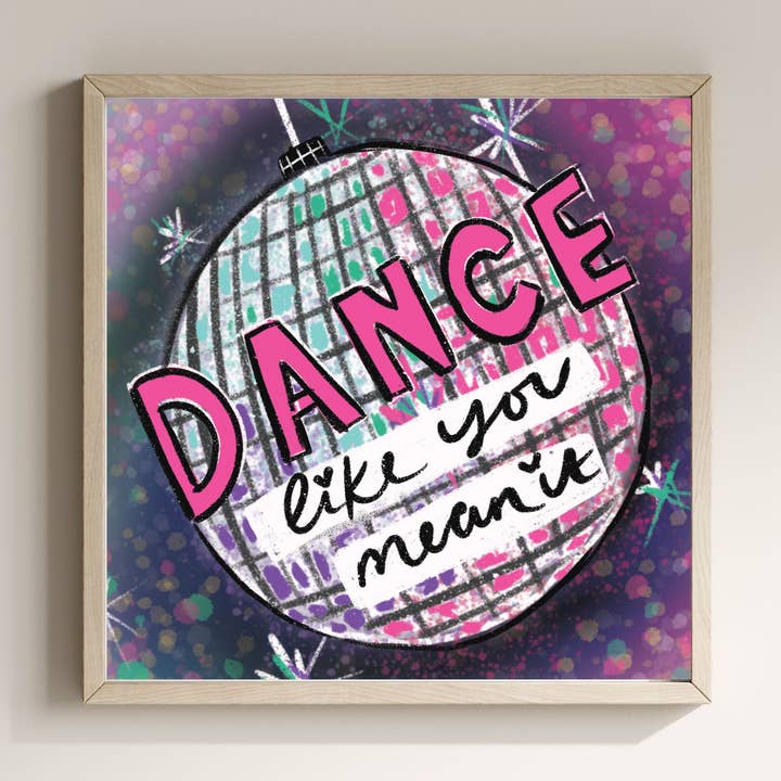Dance like you mean it SQUARE print for wholesale by Memelou