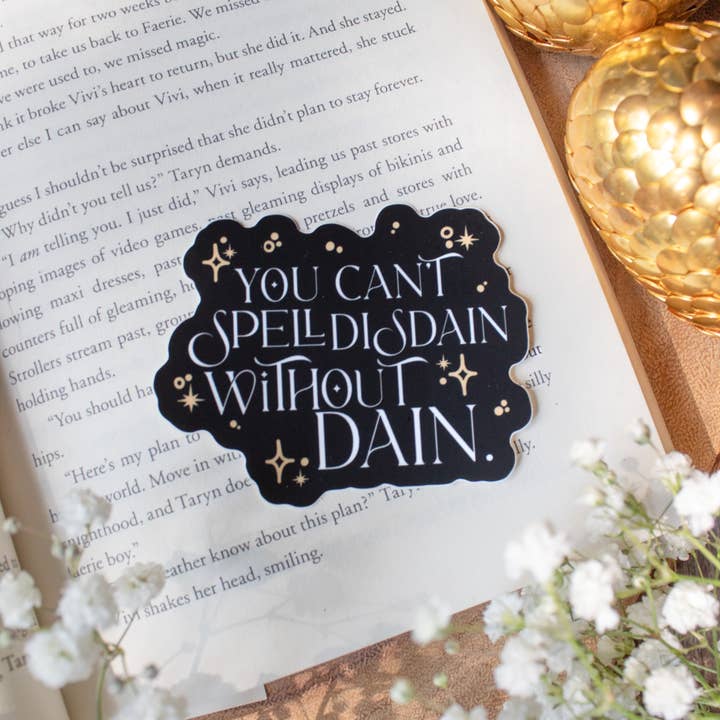 Meaggie Moos - Wholesale Sticker - Fourth Wing | You Can't Spell Disdain Without Dain Sticker