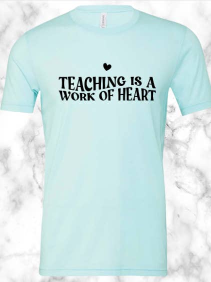 Tee-shirt L'enseignement est une œuvre de cœur pour la vente par Short and Sweet by B