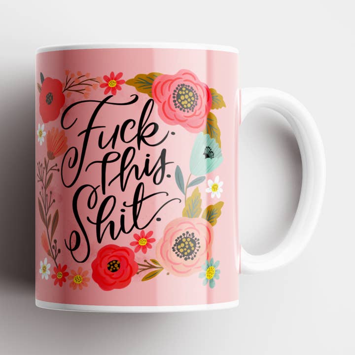 Knulla den här skiten ganska svär mugg för wholesale av Disrupted Industries