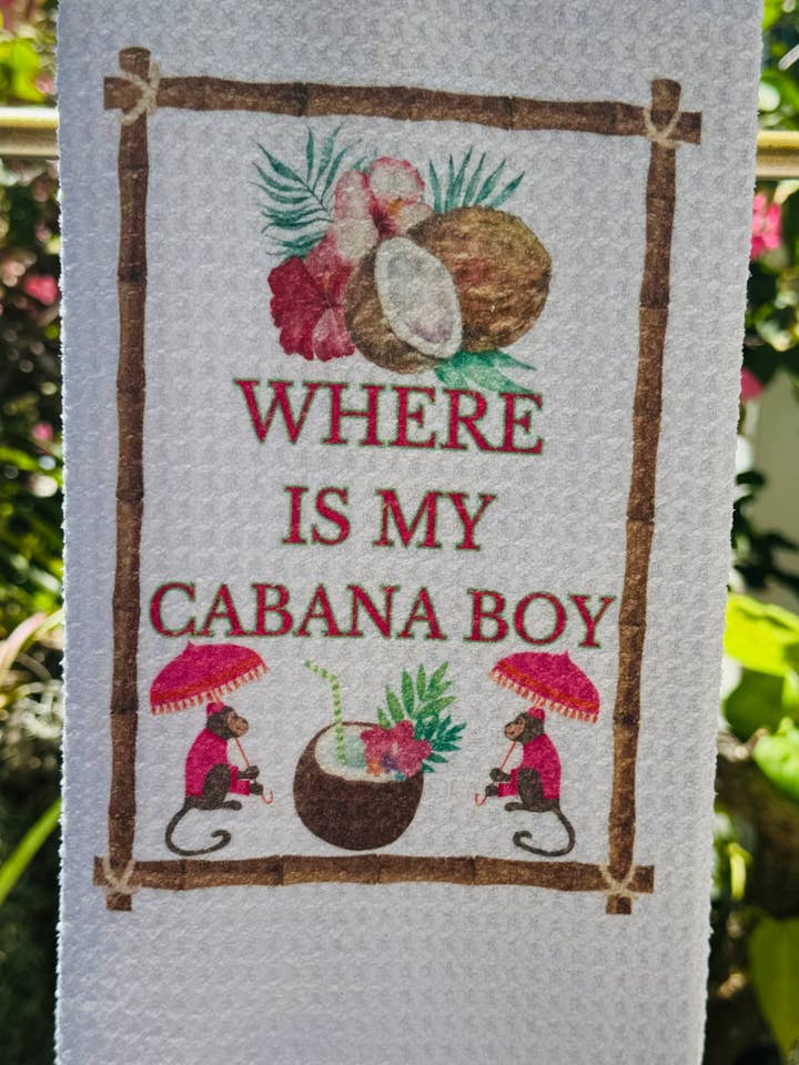 Dov'è il mio Cabana Boy! Asciugamano da tè per la vendita all'ingrosso da parte di TOPICS IN THE TROPICS