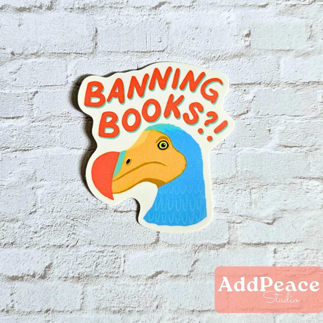 AddPeace Studio - Wholesale Sticker - Banning Books Dodo Bird Vinyl Sticker for Banned Books Week1