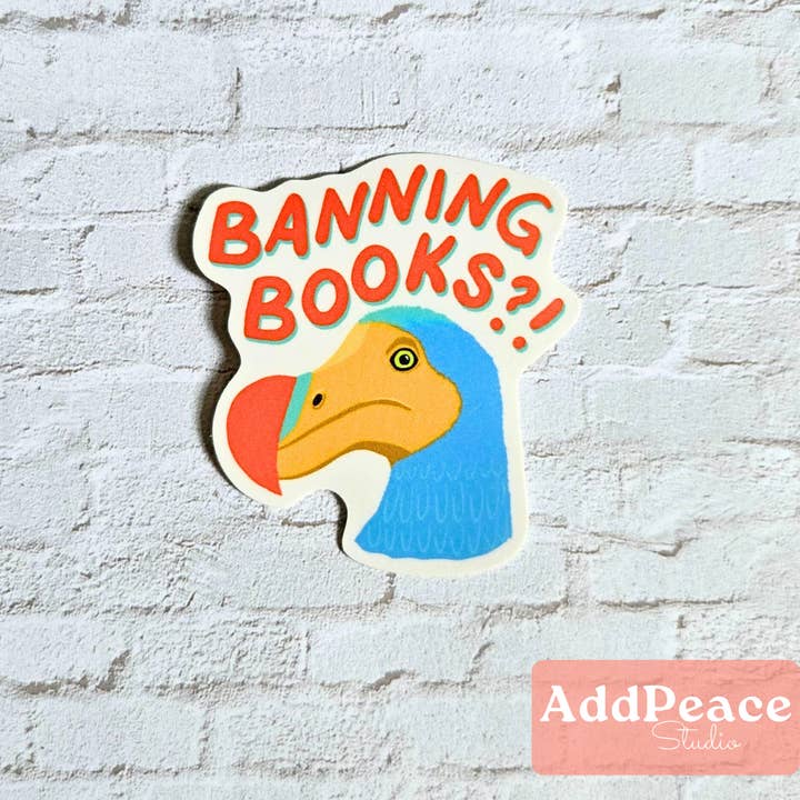 AddPeace Studio - Wholesale Sticker - Banning Books Dodo Bird Vinyl Sticker for Banned Books Week1