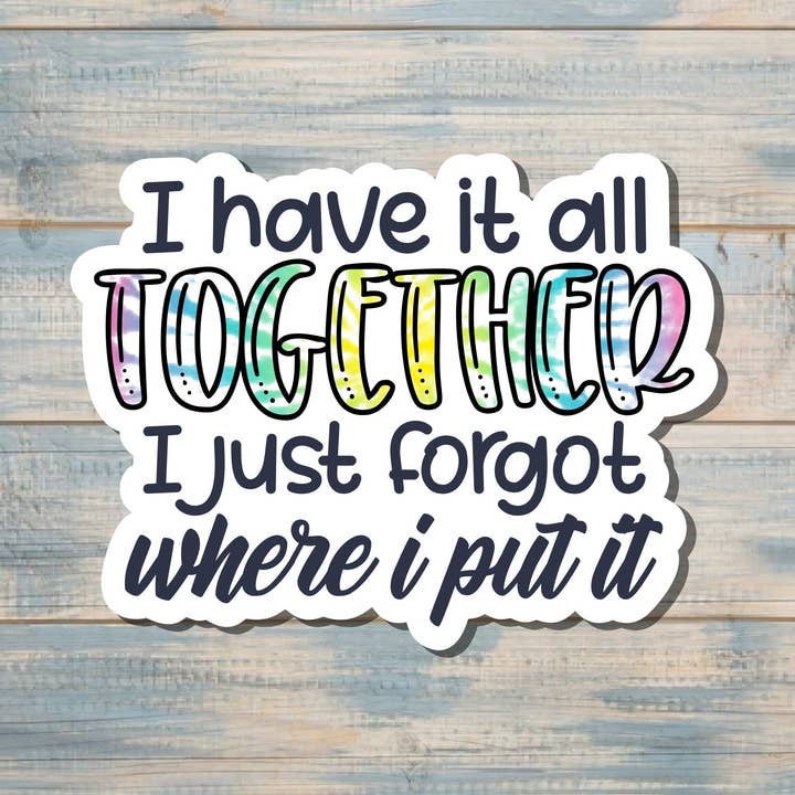 Absentminded Sticker, Forgot Where I Put It |Sticker or Magnet for wholesale by Handmade by Marlayna