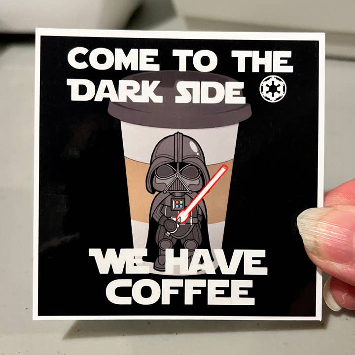 Dark Side, Vi har kaffe, Vinyl klistermærke for engroshandel hos Graceful Darkness, LLC
