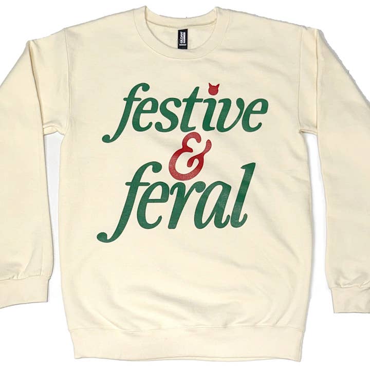 Festive and Feral Sweatshirt for wholesale by AR-T's