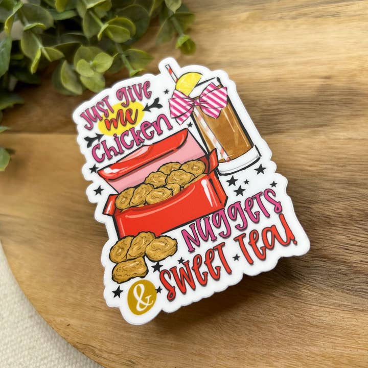 Chicken Nuggets and Sweet Tea Waterproof Sticker for wholesale by Crafted by Chris Co.
