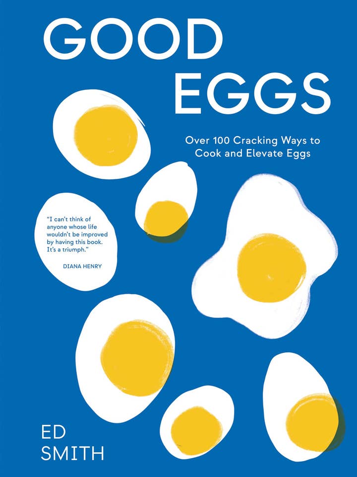 Good Eggs: Over 100 Cracking Ways To Cook/ Eggs (HB) for wholesale by Bookspeed