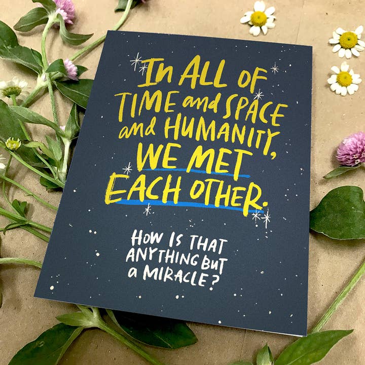 Em & Friends - Wholesale Anniversary Card - Met Each Other Miracle Anniversary Card