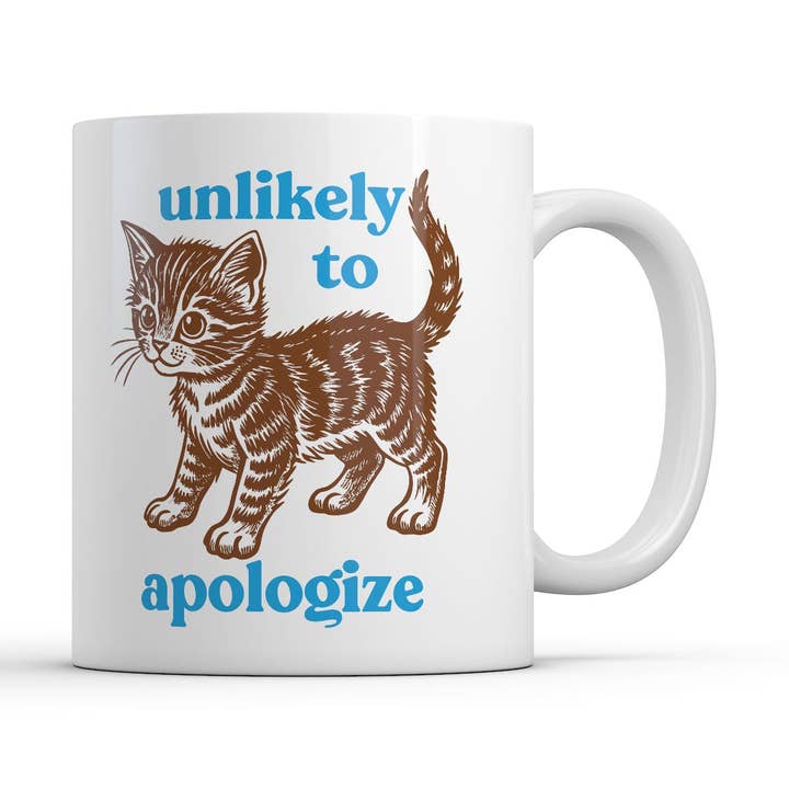 Unlikely To Apologize Mug for wholesale by Crazy Dog T-Shirts
