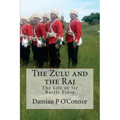 Books by splitShops - Wholesale Biography & Memoir - The Zulu and the Raj: The Life of Sir Bartle Frere - Paperback