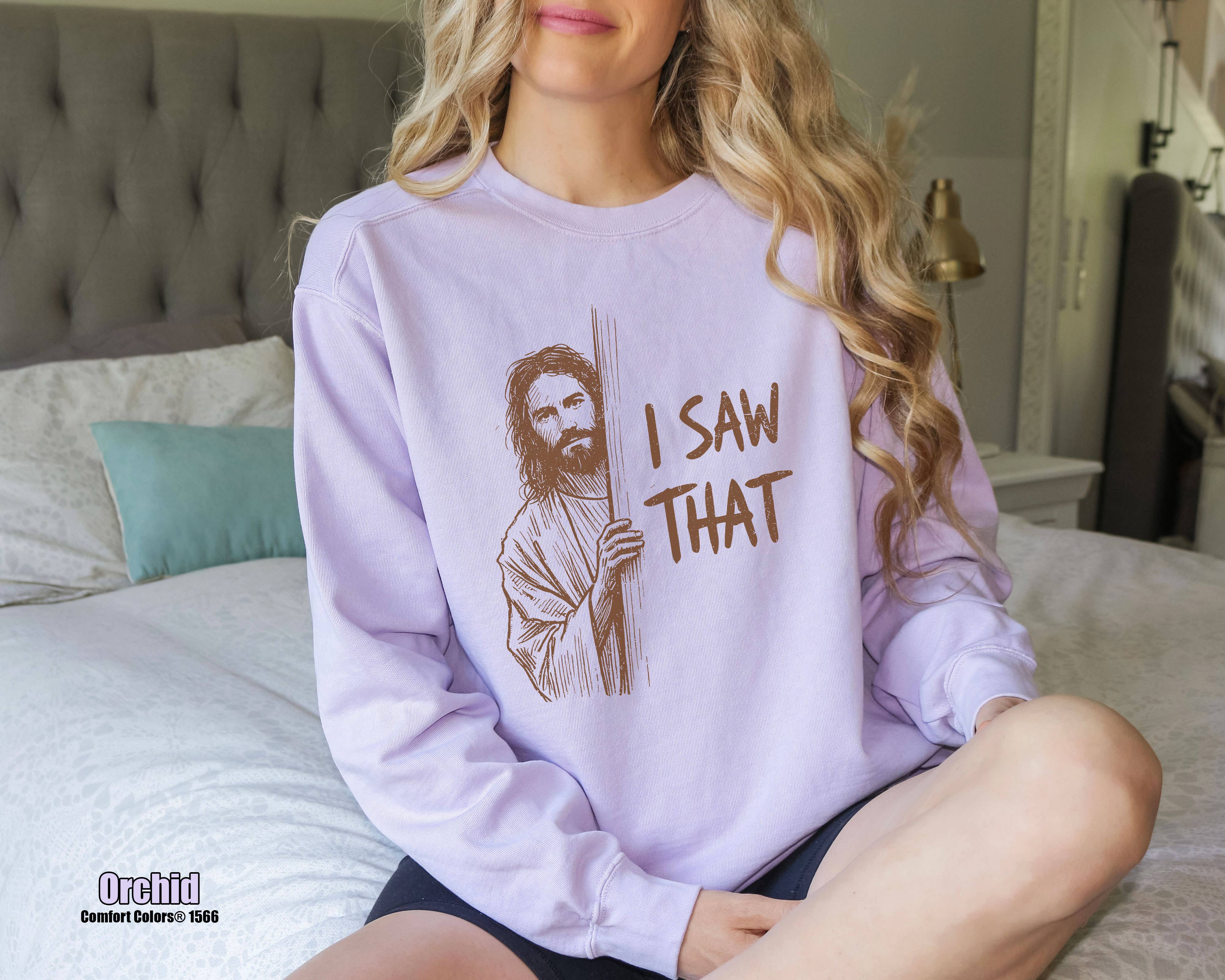 Glaime - Wholesale T-Shirt (Graphic) - Women's -  Comfort Colors Funny Jesus Shirt, I Saw That Shirt2