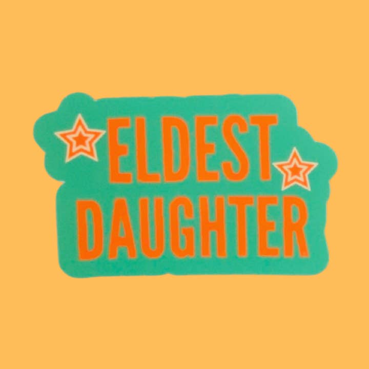 Stickers Eldest daughter glossy vinyl. Handmade for wholesale by sent with Pride