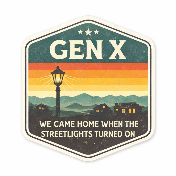 Gen X We Came Home When the Streetlights Turned On Sticker for wholesale by Lyrical River Designs