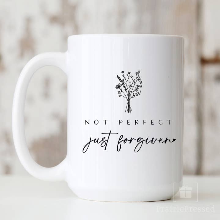 Tasse en céramique Not Perfect Just Forgiven pour la vente par PrairiePressed