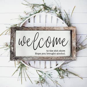 Welcome to the Shit Show Funny Farmhouse Round Sign Round Farmhouse Sign  Farmhouse Wall Hanging Shitshow Funny Signs Shiplap 