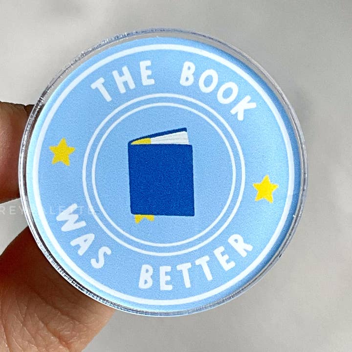 Alfiler acrílico The Book Was Better para venta al por mayor de The Grey Palette