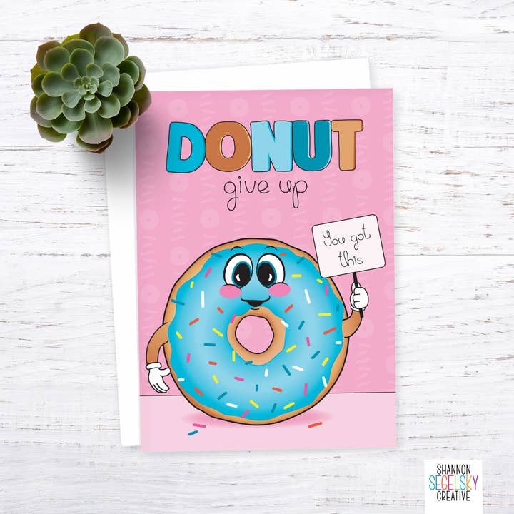 Donut Give Up Karte für den Großhandel von Shannon Segelsky Creative