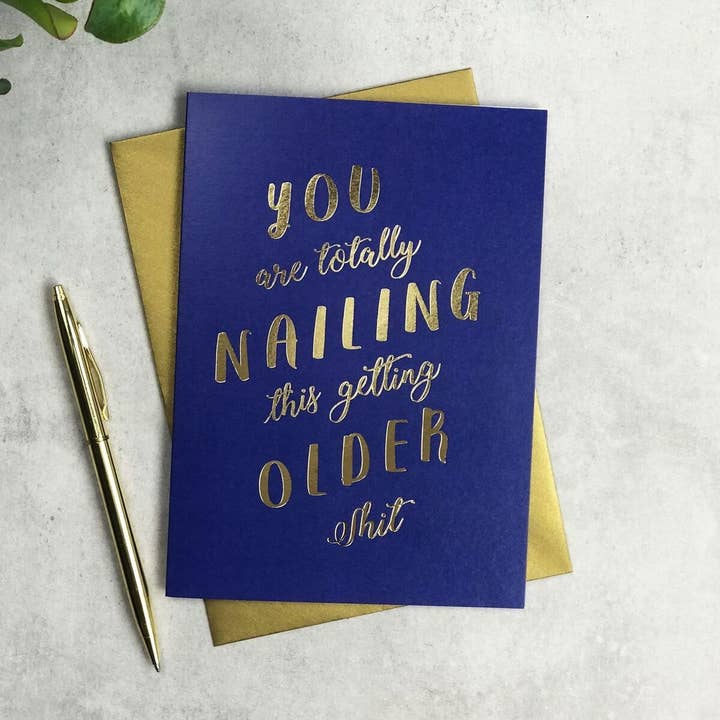 Nailing This Getting Older Shit - Funny Birthday Card for wholesale by Paper Plane