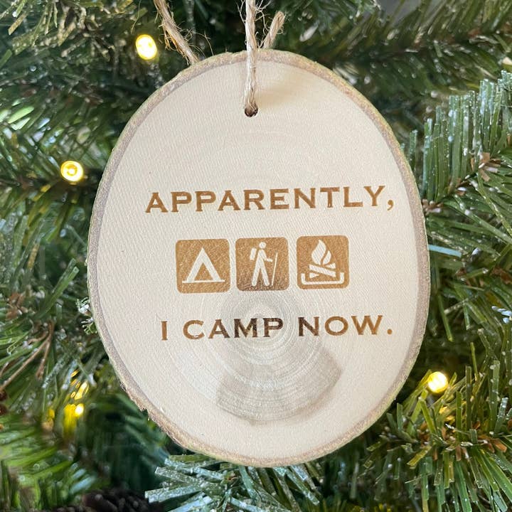 Apparently I Camp Now, Funny Christmas Ornaments for wholesale by Parks Art Collection
