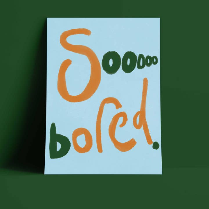 Sooooo Bored Print - Impression artistique bleue, marron, vert foncé pour la vente par Orla and the Gang
