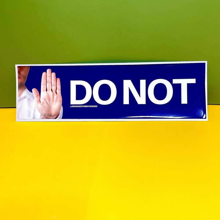 Do Not for wholesale by Frog Mustard Stickers