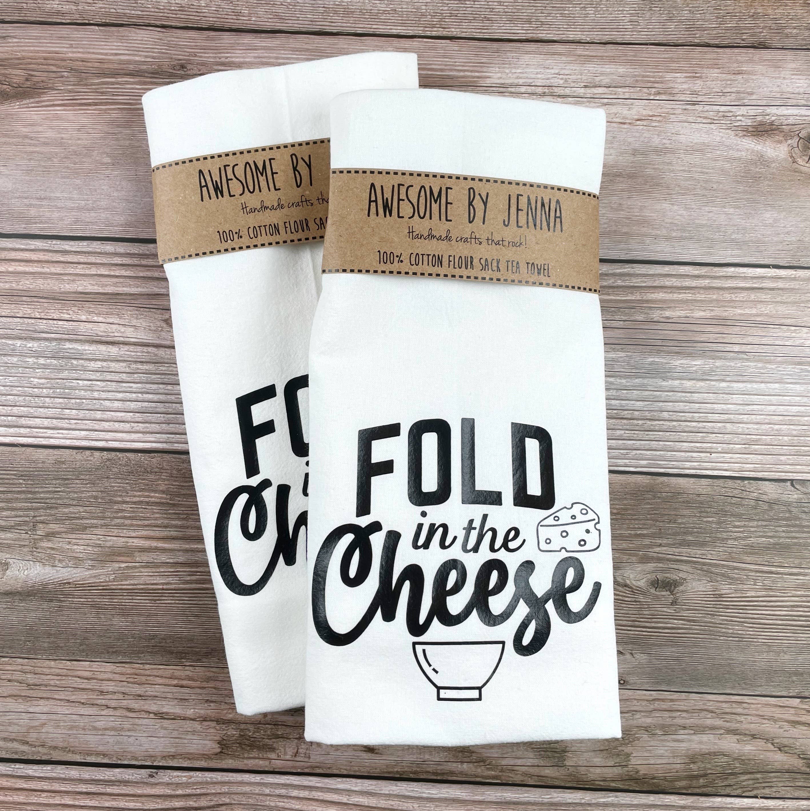 Awesome by Jenna - Wholesale Tea Towel - Schitt's Creek Fold in the Cheese Tea Towel1