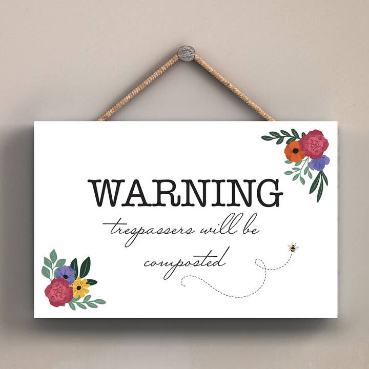 Vivid Squid Wholesale – wholesale Sign – P1694 - Warning Trespassers Will Be Composted Spring Meadow0