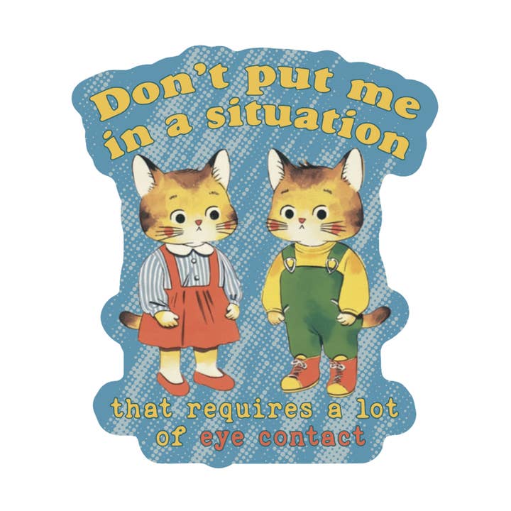 Funny Eye Contact Kitties High Quality Vinyl Sticker for wholesale by Juju and Moxie
