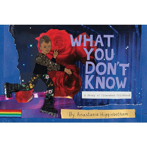 What You Don't Know: A Story of Liberated Childhood for wholesale by Dottir Press