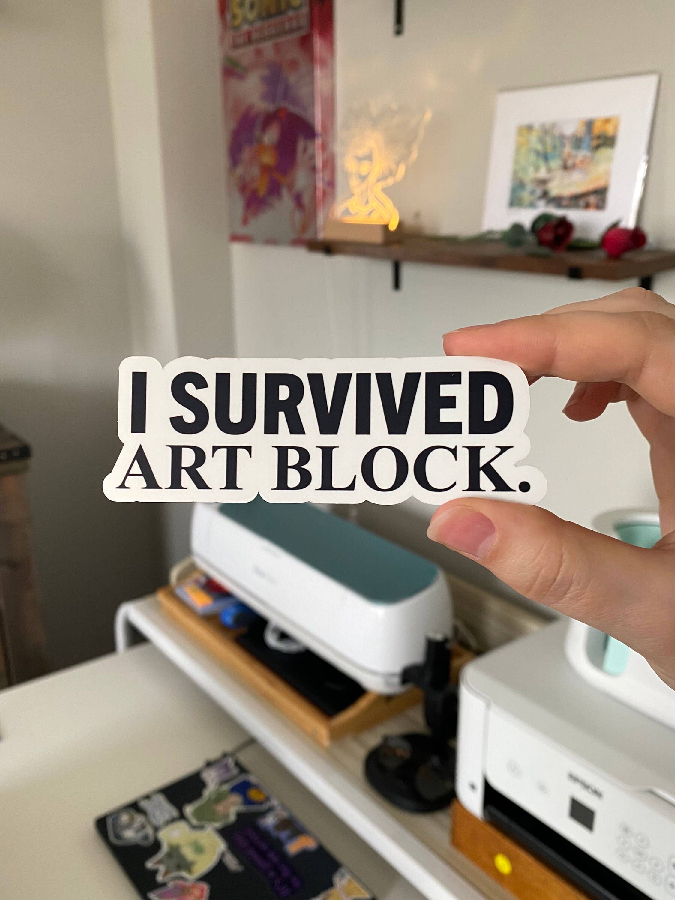 LilacGhostie Creations - Wholesale Sticker - I Survived Art Block Quote Sticker5