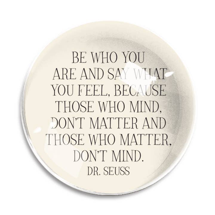 Ben's Garden - Wholesale Paper Weight - Be Who You Are Crystal Dome Paperweight // Min. Case of 20
