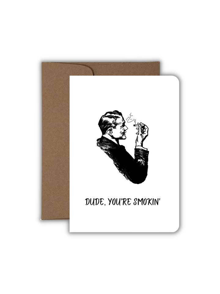 Tarjeta de felicitación - Love - Dude, You're Smokin' para venta al por mayor de Fyg & Company, LLC