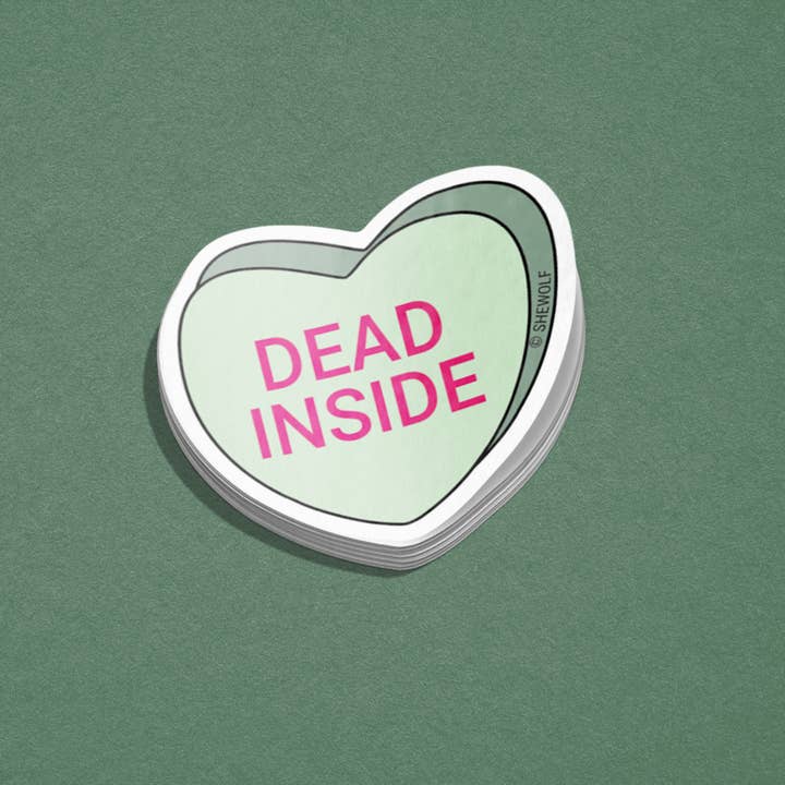 SHEWOLF Designs - Wholesale Sticker - Sticker: Dead Inside Candy Heart | Snarky Valentine's Day1