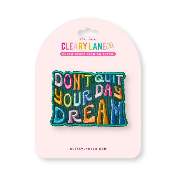Don't Quit Your Day Dream Iron-on Patch for wholesale by Cleary Lane