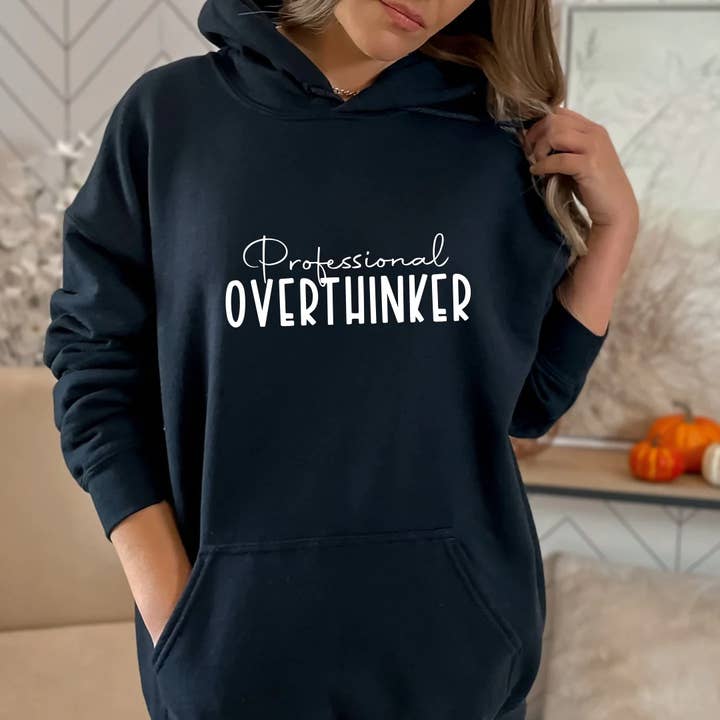 Professional Overthinker Hoodie for wholesale by Wild Melon