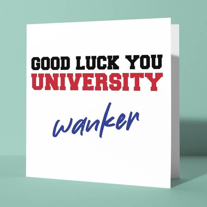 Uni Wanker - Good Luck At University Greeting Card for wholesale by Peacock Printing