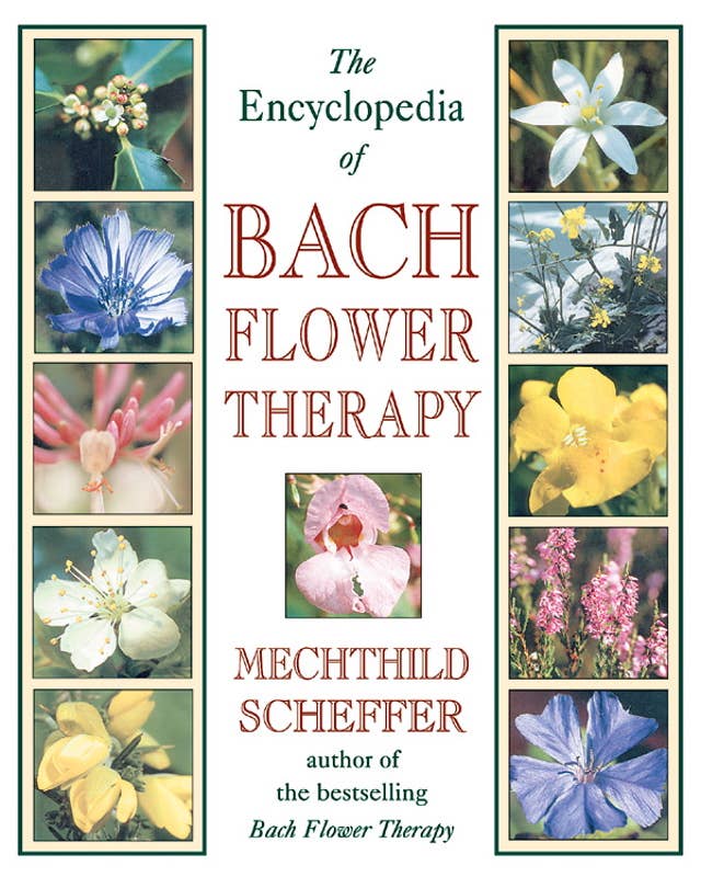 Simon & Schuster - Wholesale Medical Health - Encyclopedia of Bach Flower Therapy by Mechthild Scheffer0