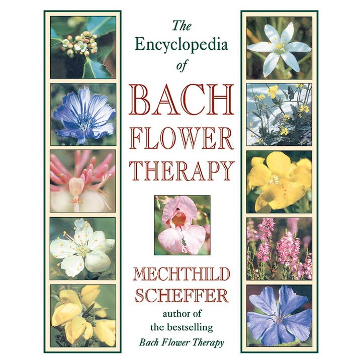 Simon & Schuster - Wholesale Medical Health - Encyclopedia of Bach Flower Therapy by Mechthild Scheffer