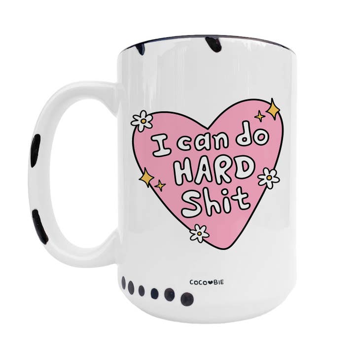 I Can Do Hard Shit 15oz Mug - Mindful Affirmations, Anxiety for wholesale by coco+bie designs