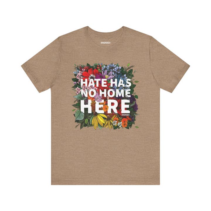 Transpainter - Wholesale Screen Printed T-Shirt - Unisex - Hate Has No Home Here Tee Shirt | No Hate TShirts | Diversity Apparel | Social Justice Shirt | Protest Shirt | Inclusion TShirt26