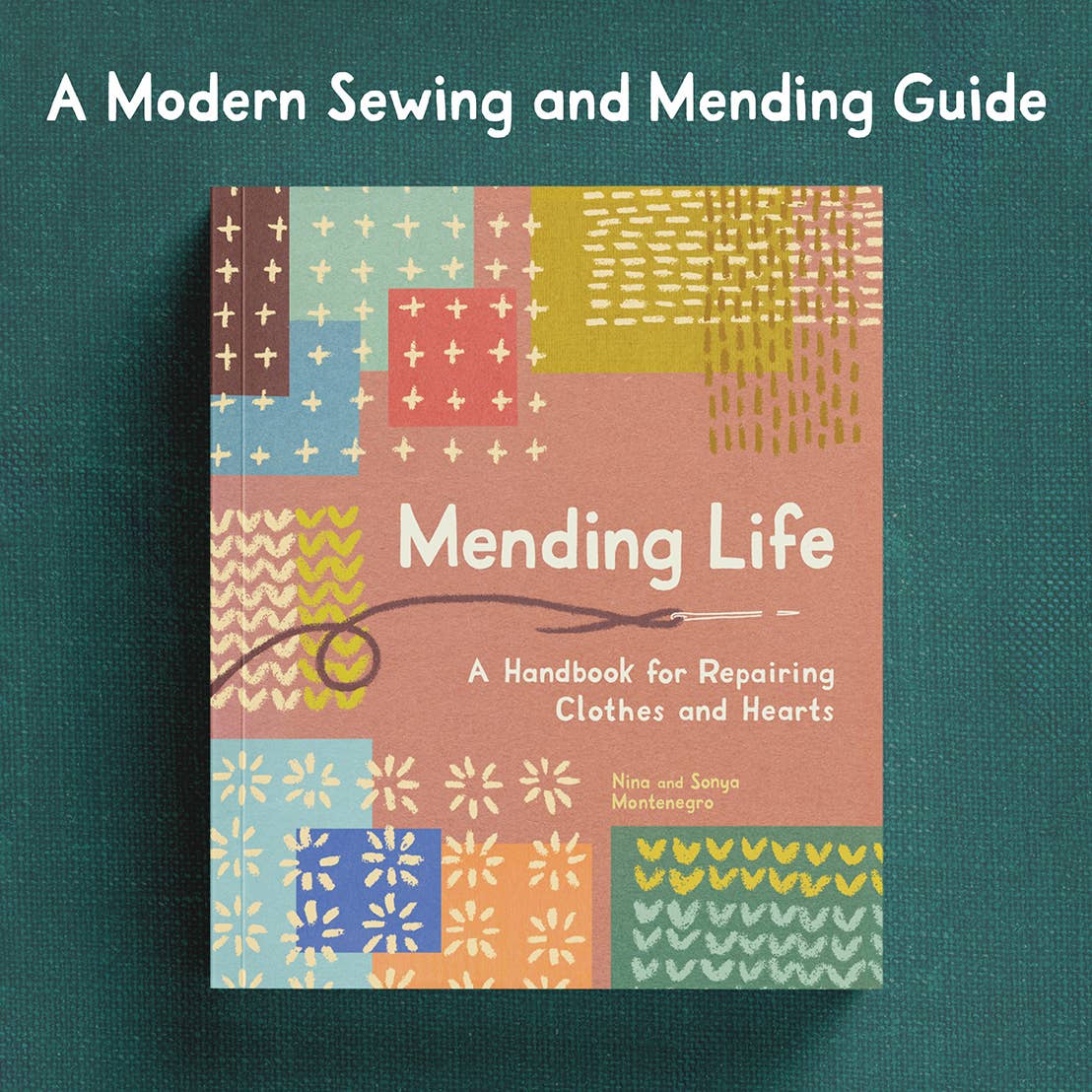 Blue Star Press - Wholesale Crafts, Hobbies & DIY - Mending Life: A Handbook for Repairing Clothes and Hearts1