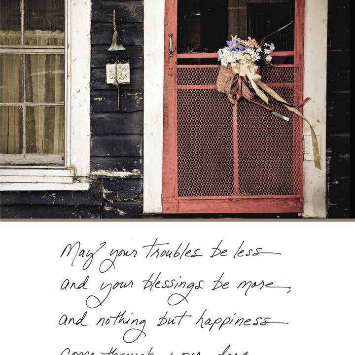 Bonair Daydreams - Wholesale Everyday Greeting Card - 537nh: May Your Troubles Be Less and Your Blessings Be More, and Nothing but Happiness Come Through Your Door. - Irish Blessing