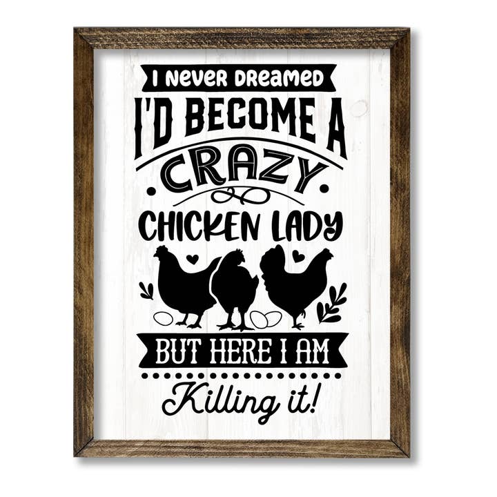 TIMBERLAND FRAME CRAZY CHICKEN LADY for wholesale by Jarmz Designs