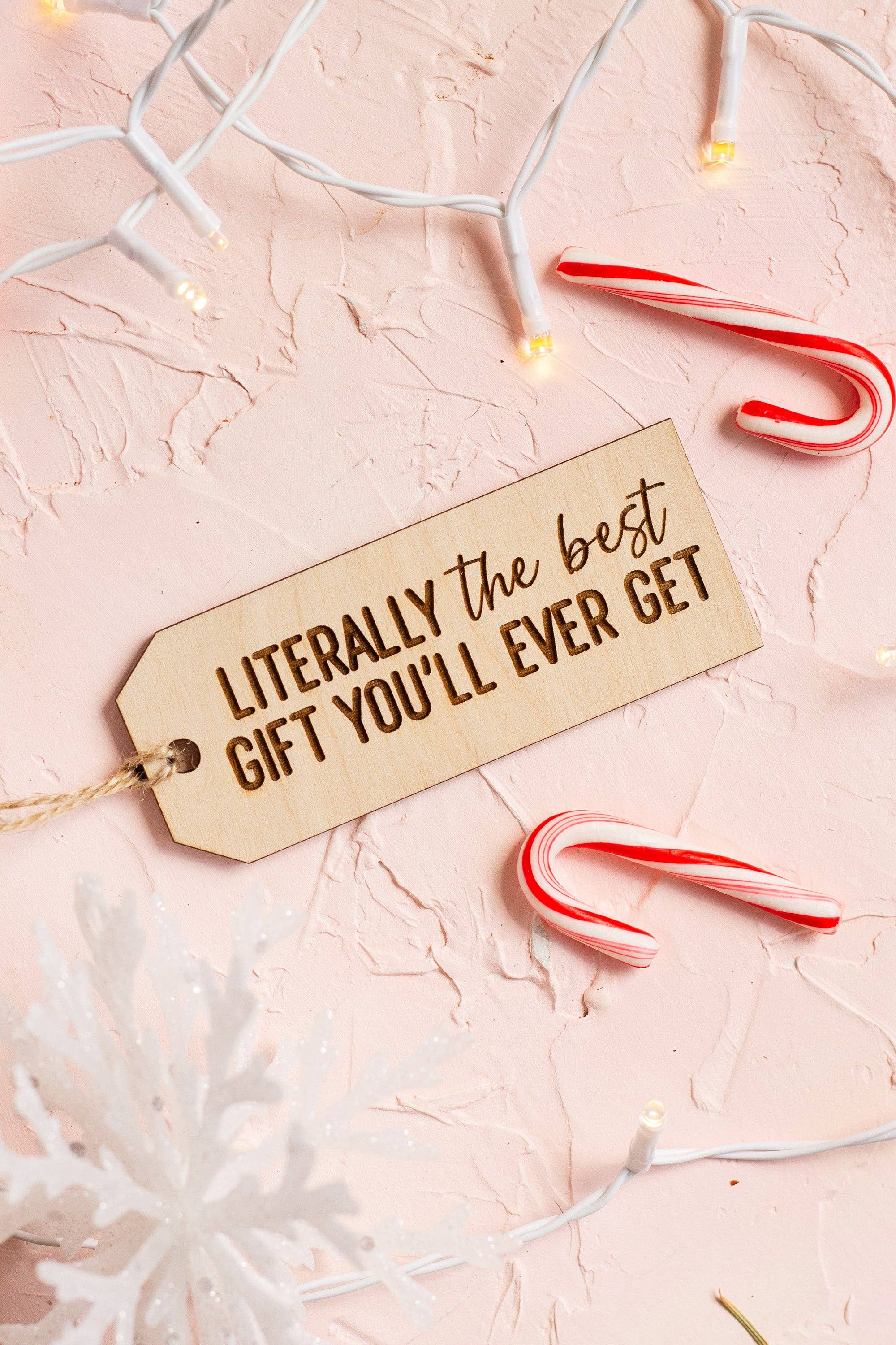 The Print Pantry - Vente Étiquette cadeau - Étiquette cadeau en bois « Littéralement le meilleur cadeau que vous ayez jamais reçu »4